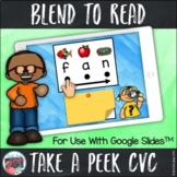 Blend to Read CVC Words for Google SlidesTM