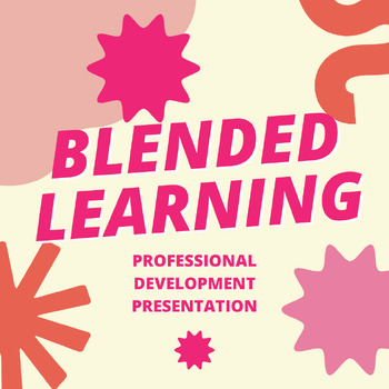 Preview of Blended Learning Presentation - Professional Development