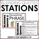 Blending Quotes (Embedding Quotes) Stations for grades 6-10 ELA