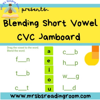 Preview of Blending Short Vowel CVC Words Jamboard Activity