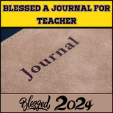 Blessed A Journal For Teacher's