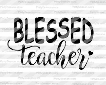 Download Blessed teacher svg Blessed svg Teacher Shirts svg files ...