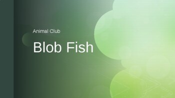 Preview of Blob Fish PPT