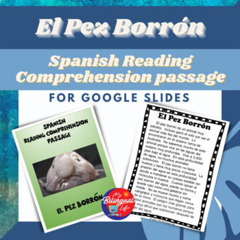 Preview of Blobfish / Pez Borrón - Spanish Reading Comprehension Passage for Google Slides 