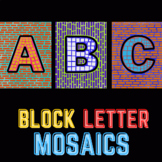 Block Letter Mosaics (Art Project & Presentation)