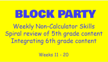 Preview of Block Party - Spiral Review of Non Calculator Skills for 6th grade