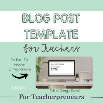 Preview of Blog Post Template for Teacherpreneurs | Editable