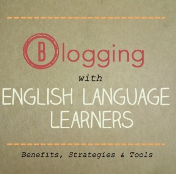 Preview of Blogging with English Language Learners (English as a Second Language)