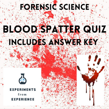 Preview of Blood Spatter Quiz (Forensic Science, Serology, Blood Spatter)