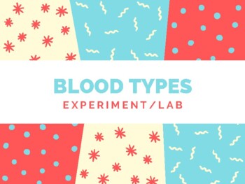 Preview of Blood Type Experiment/Lab