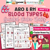 ABO and RH Blood Types Guided Video Notes