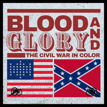 Preview of Blood and Glory: The Civil War in Color - COMPLETE SERIES BUNDLE - Episodes 1-4