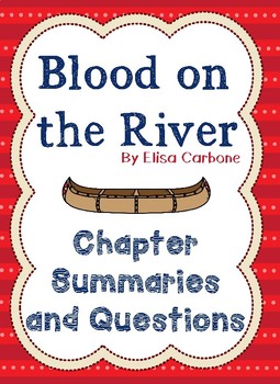 Preview of Blood on the River Chapter Summary with Comprehension Checks
