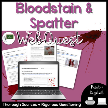 Preview of Bloodstain and Blood Spatter Analysis Webquest | High School Forensics
