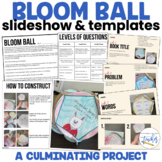 Bloom Ball Templates and Slideshow