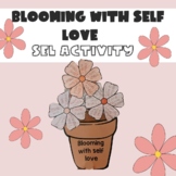 Blooming with Self Love | SEL Activity