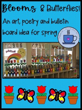 Preview of Blooms and Butterflies! An art, poem, and bulletin board idea for spring.