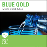 Blue Gold- World Water Wars DVD- Movie Guide & Answer Key