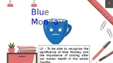 Blue Monday - Mental Health Assembly / Tutorial