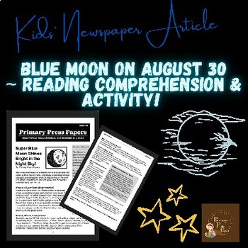 Preview of Blue Moon Shines SUPER Bright in the Night Sky! Reading with Activity