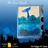 Blue Ocean Doodle - Pattern Art Lesson - Zentangle Activit