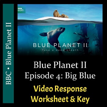 Preview of Blue Planet 2 - Episode 4: Big Blue - Worksheet & Key - PDF & Digital