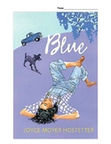 Blue by Joyce Moyer Hostetter Novel Study Packet
