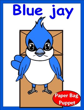 Blue jay bird Craft, Animal Craft, Paper Bag Puppet