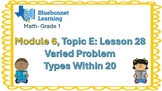 Bluebonnet Learning Math First Grade : Module 6, Lesson 28 TopicE Varied Problem
