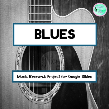 Preview of Blues - Music Research Project for Google Slides
