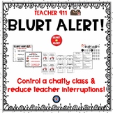 Blurt Alert! Classroom Management for a Chatty Class