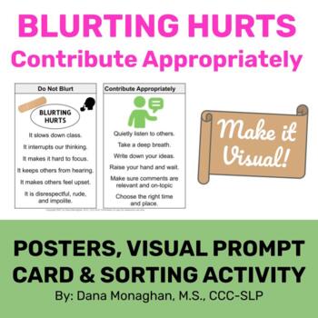 Preview of Blurting Hurts/Contribute Appropriately-Poster, Prompt Card & Sorting Activity