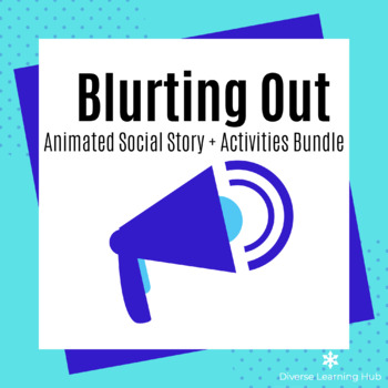 Preview of Blurting Out - Animated Distance Learning Social Story Bundle