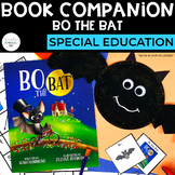 Bo the Bat Book Companion | Special Education