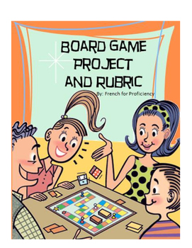 Preview of Board Game Project, Rubric, and Reflection