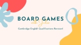 Board Games with Julia! B2 First (FCE) & C1 Advanced (CAE)