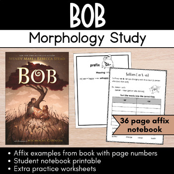 Preview of Bob Morphology Activities | Prefixes | Suffixes | Student Notebook