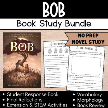 Preview of Bob | Read Aloud | Novel Study | Comprehension | Vocabulary | Morphology BUNDLE