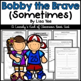 Bobby the Brave (Sometimes)  Novel Study