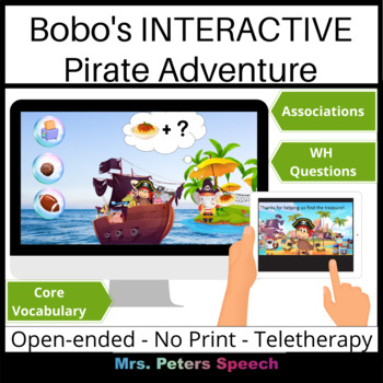 Preview of Bobo's Interactive Pirate Adventure - Associations, Wh-questions, Core Vocab
