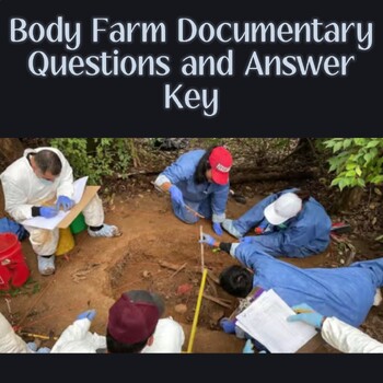 Preview of Body Farm Documentary Questions + Answers