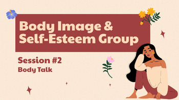 Preview of Body Image & Self-Esteem Counseling Group-Session #2