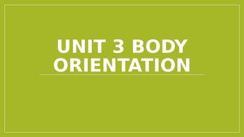 Preview of Body Orientation