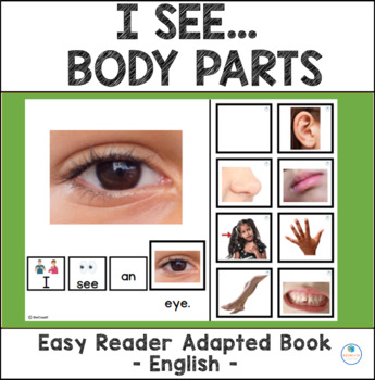 Preview of Body Parts I SEE Adapted Interactive Book | Easy Reader | Special Education