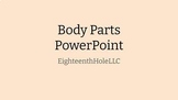 Body Parts PPT - Assessment