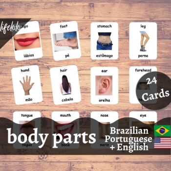 Preview of Body Parts (Real) -Brazilian PORTUGUESE English Bilingual Flash Cards | 24 Cards