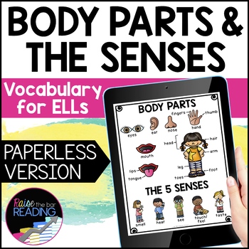 Preview of Body Parts and The Senses Digital ESL Vocabulary Unit: ESL Newcomer Activities