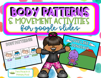Preview of Body Patterns and Movement Digital Activities for Google Slides