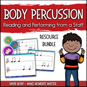Preview of Body Percussion Resource Bundle - Reading and Writing from the staff!