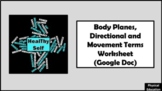 Body Planes, Directional and Movement Terms Worksheet (Goo
